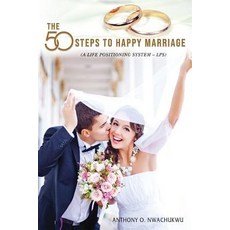 (英文圖書) The 50 Steps to Happy Marriage 平裝版, Goldtouch Press, LLC, 英文