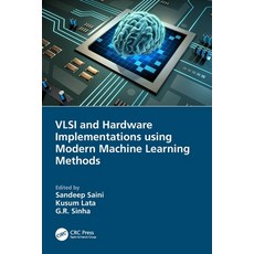 (英文圖書) VLSI and Hardware Implementations using Modern Machine Learning Methods 平裝版, CRC Press, 英文