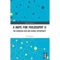 (英文圖書) A Hope for Philosophy II: The European Path and Chinese Opportunity 平裝版, Routledge, 英文
