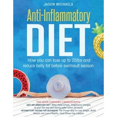 (英文圖書) Anti-Inflammatory Diet: How You Can Lose Up to 25lbs and Reduce Belly Fat Before Swimsuit Season 平裝版, El-Gorr International Consu..., 英文