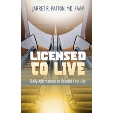 Licensed to Live: Daily Affirmations to Rebuild Your Life 平裝版, Purposely Created Publishing Group, 英文
