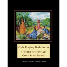 Girls Playing Badminton: Henri Rousseau Cross Stitch Pattern 平裝版, Independently Published, 英語