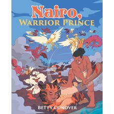 (英文圖書)Nairo WARRIOR PRINCE 平裝版, Christian Faith Publishing, 英文