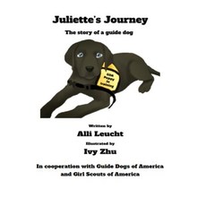 (英文圖書) Juliette's Journey: The Story of a Guide Dog 精裝版, Lulu.com, 英文
