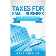 (英文圖書) Taxes for Small Business: The Ultimate Guide to Small Business Taxes Including LLC Taxes Pay... 精裝版, Bravex Publications, 英文
