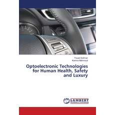 (英文圖書) Optoelectronic Technologies for Human Health Safety and Luxury 平裝版, LAP Lambert Academic Publis..., 英文