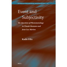 (英文圖書) Event and Subjectivity: The Question of Phenomenology in Claude Romano and Jean-Luc Marion 精裝版, Brill, 英文