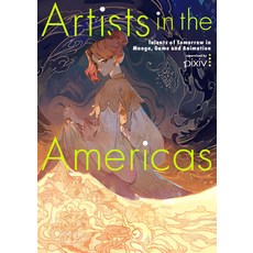 (英文圖書) Artists in the Americas: Talents of Tomorrow in Manga Game and Animation 平裝版, Pie International, 英文