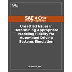 (英文圖書) Unsettled Issues in Determining Appropriate Modeling Fidelity for Automated Dri... 平裝版, Sae Edge Research Report, 英文
