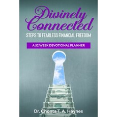 Divinely Connected: Steps to Fearless Financial Freedom 平裝版, Heart 2 Heart Truth Ministr..., 英文