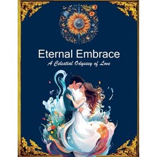 (英文圖書) Eternal Embrace - A Celestial Odyssey of Love 平裝版, Niks J, 英文