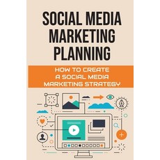 (英文圖書) Social Media Marketing Planning: How To Create A Social Media Marketing Strategy: Social Medi... 平裝版, Independently Published, 英文