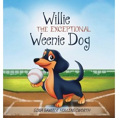 (英文圖書)Willie the exceptional Weenie Dog 精裝版, Amazon Kdp Publishing, 英文