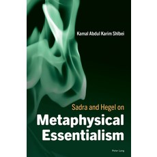 (英文圖書) Sadra and Hegel on Metaphysical Essentialism 平裝版, Peter Lang Ltd, Internation..., 英文