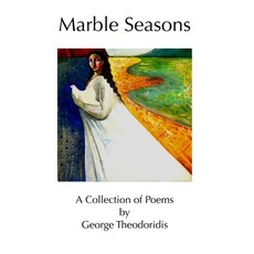 (英文圖書) Marble Seasons: A Collection of Poems by George Theodoridis 平裝版, Independently Published, 英文