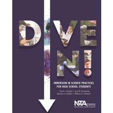 (英文圖書) Dive In!: Immersion in Science Practices for High School Students 平裝版, National Science Teachers A..., 英文