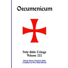 (英文圖書) Oecumenicum Holy Bible Trilogy Volume III 平裝版, Lulu.com, 英文