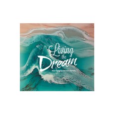 (英文圖書) Living the Dream: New Smyrna Beach Florida 精裝版, Archway Publishing, 英文