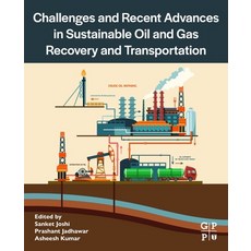 (英文圖書) Challenges and Recent Advances in Sustainable Oil and Gas Recovery and Transportation 平裝版, Gulf Professional Publishing, 英文