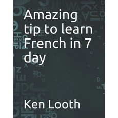 (英文圖書) Amazing tip to learn French in 7 day 平裝版, Independently Published, 英文