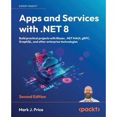 (英文圖書) Apps and Services with .NET 8 - Second Edition: Build practical projects with Blazor .NET MA... 平裝版, Packt Publishing, 英文