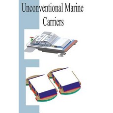 (英文圖書) Unconventional Marine Carriers 平裝版, Createspace Independent Pub..., 英文