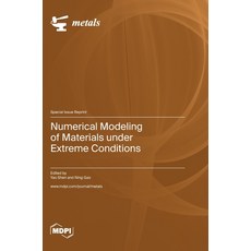 (英文圖書) Numerical Modeling of Materials under Extreme Conditions 精裝版, Mdpi AG, 英文