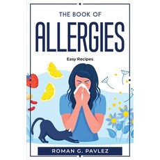 (英文圖書) The Book Of Allergies: Easy Recipes 平裝版, Roman G. Pavlez, 英文