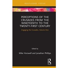 Perceptions of the Crusades from the Nineteenth to the Twenty-First Century: Engaging the Crusades ... 精裝版, Routledge, 英文