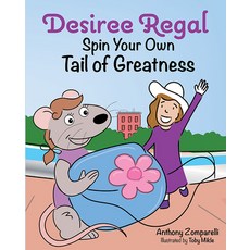 (英文圖書)Desiree Regal: Spin Your Own Tail of Greatness 精裝版, Mascot Kids, 英文