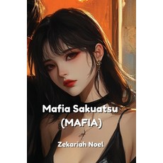(英文圖書) Mafia Sakuatsu (Mafia) 平裝版, Zekariah Noel, 英文