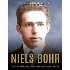 (英文圖書) Niels Bohr: The Life and Legacy of the Influential Atomic Scientist 平裝版, Createspace Independent Pub..., 英文