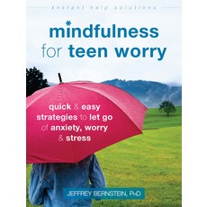(英文圖書)Mindfulness for Teen Worry: Quick and Easy Strategies to Let Go of Anxiety Worr... 平裝版, Instant Help Publications, 英文