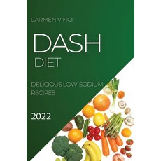 (英文圖書) Dash Diet 2022: Delicious Low-Sodium Recipes 平裝版, Carmen Vinci, 英文