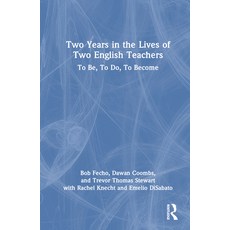 (英文圖書) Two Years in the Lives of Two English Teachers: To Be to Do to Become 精裝版, Routledge, 英文