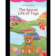 (英文圖書)The Secret Life Of Toys: When Kids Are Not Around 平裝版, Independently Published, 英文
