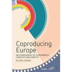 (英文圖書) Coproducing Europe: An Ethnography of Film-Markets Creativity and Identity 精裝版, Berghahn Books, 英文