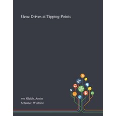 Gene Drives at Tipping Points 平裝版, Saint Philip Street Press, 英文