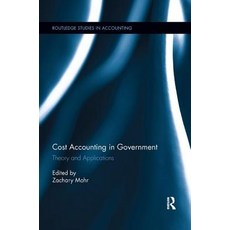 (英文圖書) Cost Accounting in Government: Theory and Applications 平裝版, Routledge, 英文