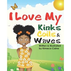 I Love My Kinks Coils & Waves 平裝版, Independently Published, 英文