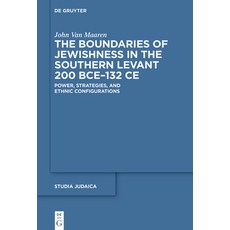 (英文圖書) The Boundaries of Jewishness in the Southern Levant 200 Bce-132 Ce: Power Strategies and Et... 精裝版, de Gruyter, 英文