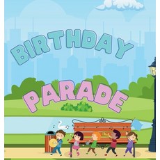 (英文圖書)Birthday Parade: A Happy Birthday Rhyme 精裝版, Ingram Spark, 英文