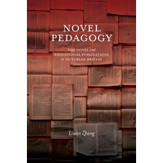 (英文圖書) Novel Pedagogy: The Novel and Educational Publications in Victorian Britain 精裝版, State University of New Yor..., 英文