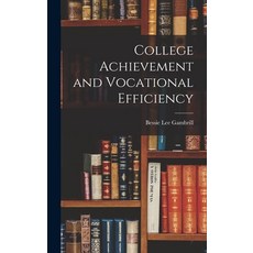 (英文圖書) College Achievement and Vocational Efficiency 精裝版, Legare Street Press, 英文