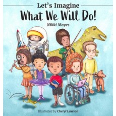 (英文圖書)Let's Imagine What We Will Do 精裝版, Moyes Publishing, 英文