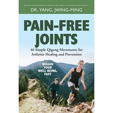 (英文圖書) Pain-Free Joints: 46 Simple Qigong Movements for Arthritis Healing and Prevention 精裝版, YMAA Publication Center, 英文