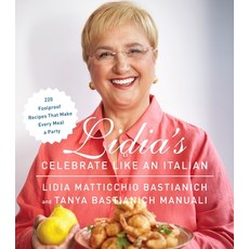 (英文圖書) Lidia's Celebrate Like an Italian: 220 Foolproof Recipes That Make Every Meal a Party: A Cook... 精裝版, Knopf Publishing Group, 英文