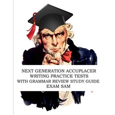 Next Generation Accuplacer Writing Practice Tests with Grammar Review Study Guide 平裝版, Exam Sam, 英文