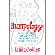 Bumpology: The Myth-Busting Pregnancy Book for Curious Parents-To-Be, Simon & Schuster