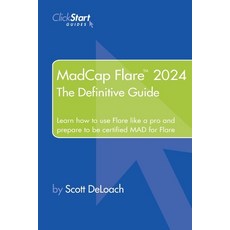 (英文圖書) MadCap Flare 2024: The Definitive Guide 平裝版, Clickstart, Inc., 英文